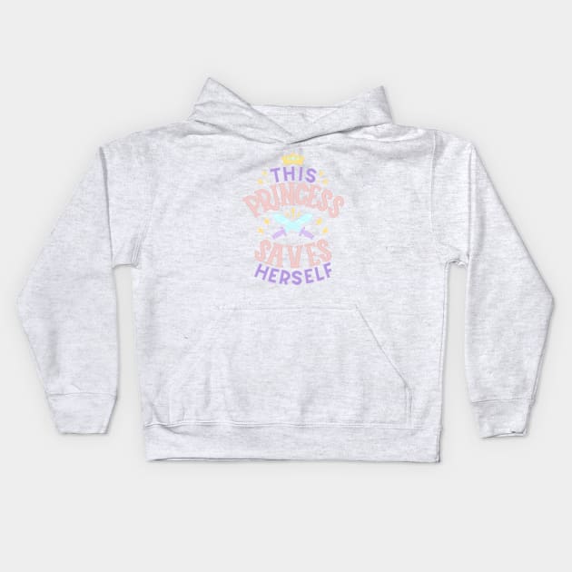 Princess Saves Herself Kids Hoodie by KitCronk